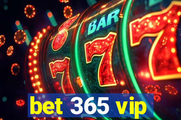 bet 365 vip